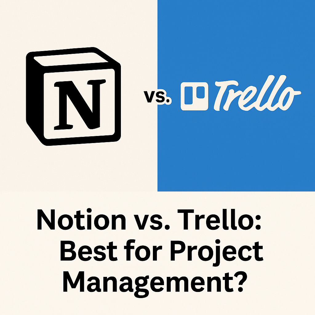 Notion vs Trello: Best for Project Management?